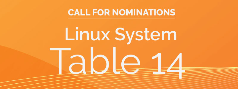 December INSIDER: Announcing Linux System Table 14 Call for Nominations